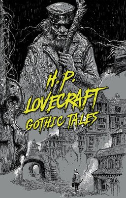 H. P. Lovecraft: Gothic Tales (Lovecraft H. P.)(Paperback)