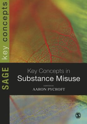 Key Concepts in Substance Misuse (Pycroft Aaron)(Paperback)