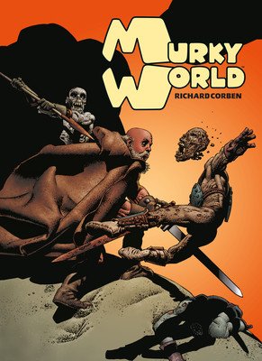 Murky World (Corben Richard)(Pevná vazba)