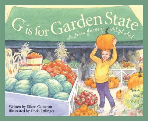 G Is for Garden State: A New Jersey Alphabet (Cameron Eileen)(Pevná vazba)