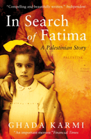 In Search of Fatima: A Palestinian Story (Karmi Ghada)(Paperback)