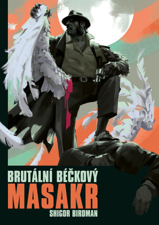 Brutální béčkový masakr - Shigor Birdman - e-kniha