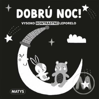 Dobrú noc! Vysoko kontrastné leporelá