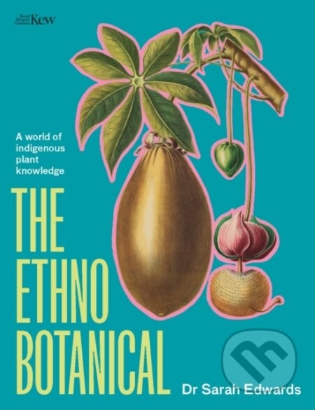 The Ethnobotanical - Sarah Edwards
