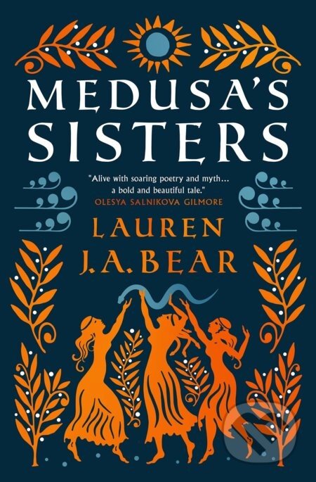 Medusa's Sisters - Lauren J.A. Bear