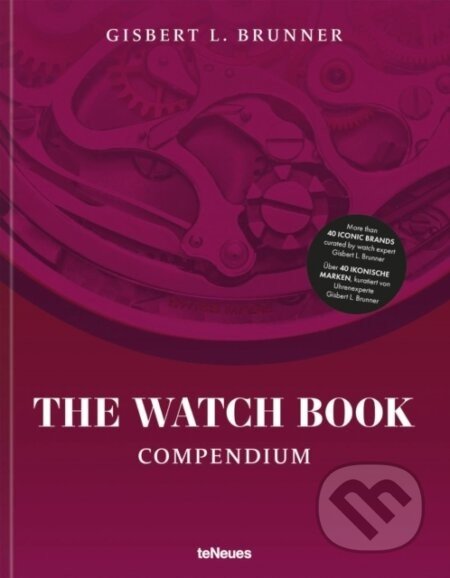 The Watch Book: Compendium - Gisbert L. Brunner