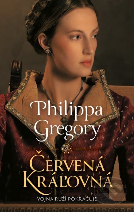 Červená kráľovná - Philippa Gregory