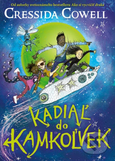 Kadiaľ do kamkoľvek - Cressida Cowell