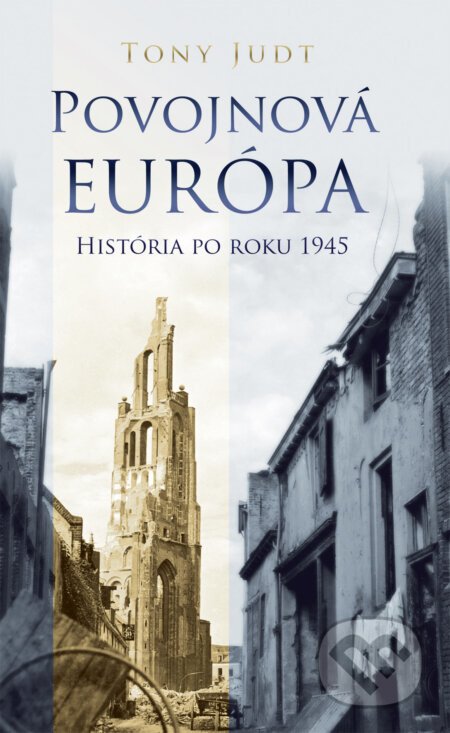 Povojnová Európa - Tony Judt