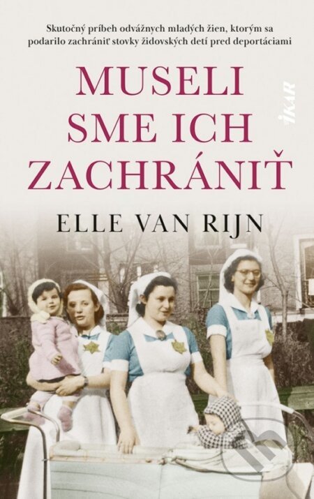 Museli sme ich zachrániť - Elle van Rijn