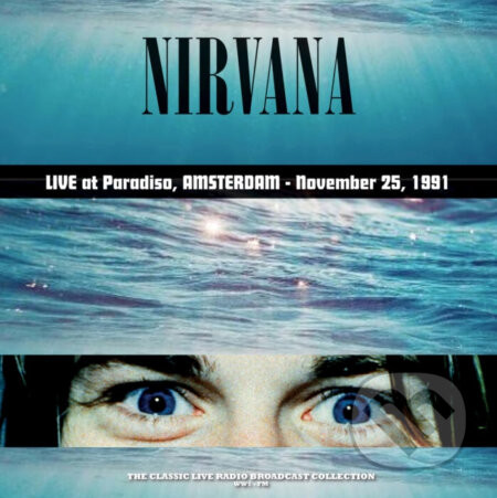 Nirvana: Live At Paradiso. Amsterdam 1991 (Turquoise, White, Splatter) LP - Nirvana