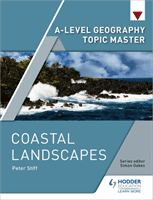 A-level Geography Topic Master: Coastal Landscapes (Stiff Peter)(Paperback / softback)