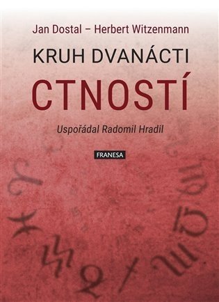 Kruh dvanácti ctností - Jan Dostal