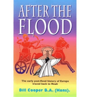 After the Flood - The Early Post-flood History of Europe Traced Back to Noah (Cooper Bill)(Paperback / softback)