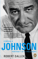 Lyndon B. Johnson - Portrait of a President (Dallek Robert)(Paperback / softback)