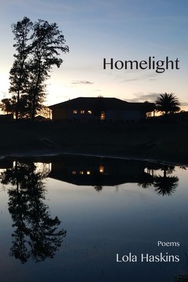 Homelight (Haskins Lola)(Paperback)