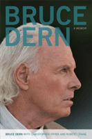 Bruce Dern: A Memoir (Dern Bruce)(Paperback)