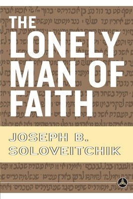 The Lonely Man of Faith (Soloveitchik Joseph B.)(Paperback)