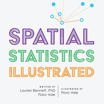 Spatial Statistics Illustrated (Bennett Lauren)(Paperback)