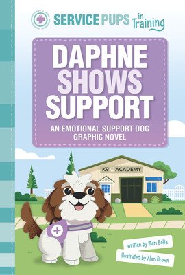 Daphne Shows Support: An Emotional Support Dog Graphic Novel (Brown Alan)(Pevná vazba)