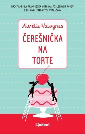 Čerešnička na torte - Aurélie Valognes - e-kniha