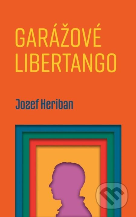 Garážové Libertango - Jozef Heriban