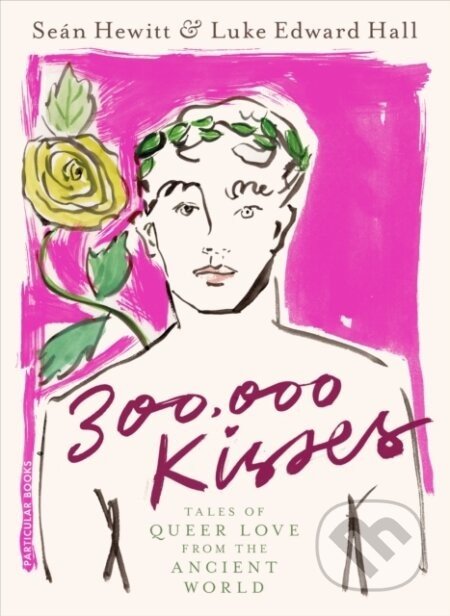 300,000 Kisses - Luke Edward Hall, Seán Hewitt