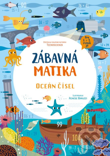 Zábavná matika - Oceán čísel - Skupina autorov Technoscienza