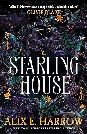 Starling House - Alix E. Harrow