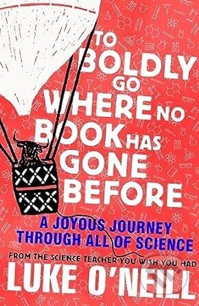 To Boldly Go Where No Book Has Gone Before - Luke O'Neill