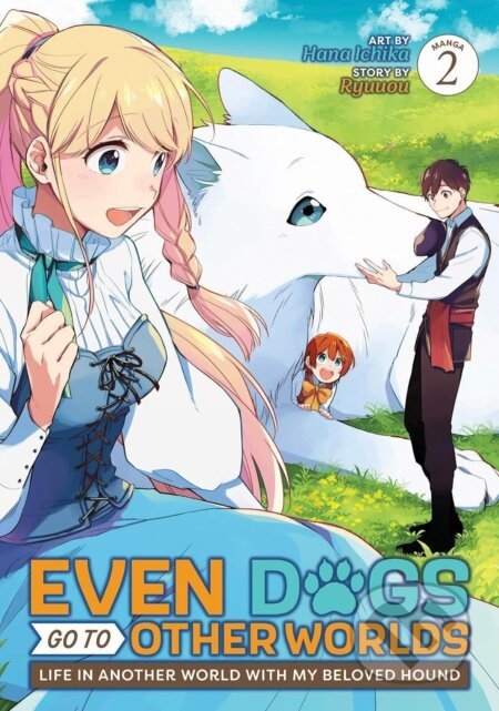 Even Dogs Go to Other Worlds 2 - Ryuuou, Hana Ichika (Ilustrátor)