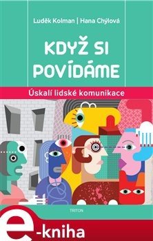Když si povídáme - Luděk Kolman, Hana Chýlová