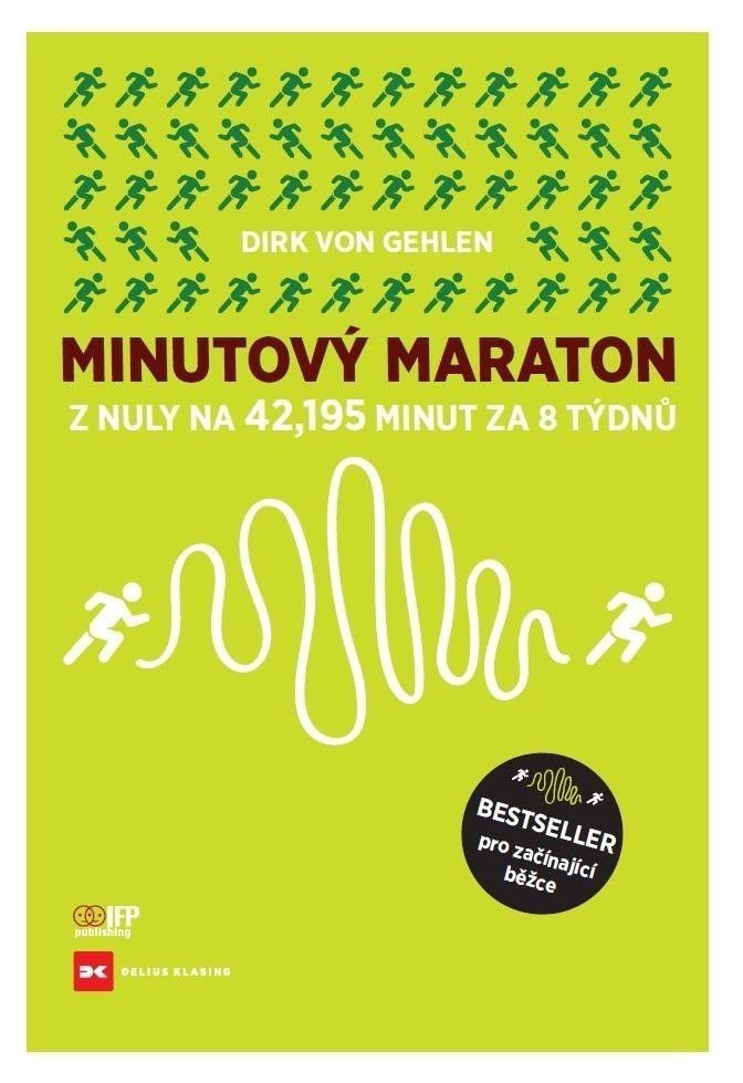 Minutový Maraton - Z nuly na 42,195 minut za 8 týdnů - Gehlen Dirk von