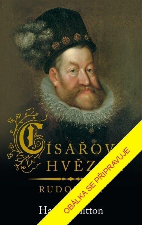 Císařova hvězda – Rudolf II. - Hana Parkánová-Whitton