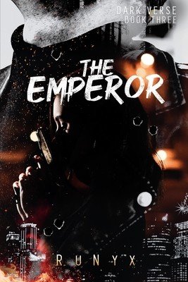 The Emperor: A Contemporary Dark Romance ( Runyx)(Paperback)