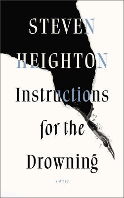 Instructions for the Drowning (Heighton Steven)(Paperback)