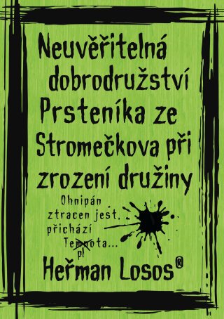 Neuvěřitelná dobrodružství Prsteníka ze Stromečkova při zrození družiny - Losos Heřman - e-kniha