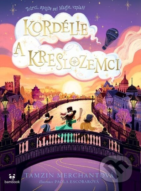 Kordélie a kreslozemci - Tamzin Merchant, Paola Escobar