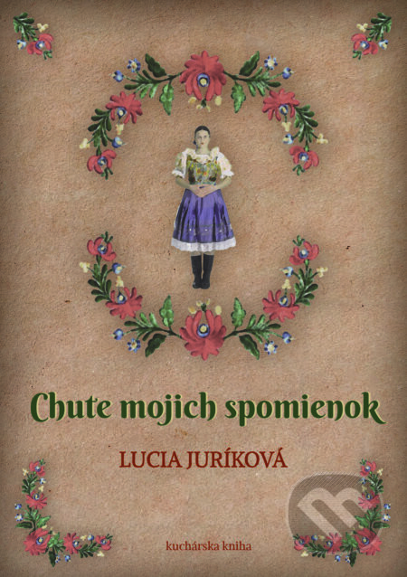 Chute mojich spomienok - Lucia Juríková