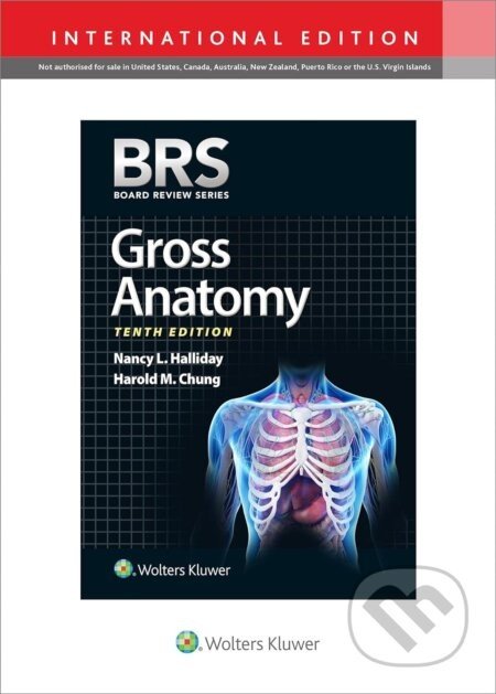 BRS Gross Anatomy - Harold M. Chung, Nancy L. Halliday