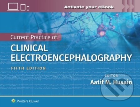 Current Practice of Clinical Electroencephalography - Aatif M. Husain