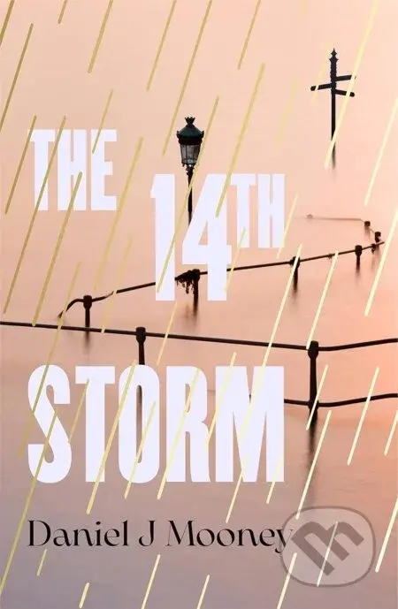 The 14th Storm - Daniel J Mooney