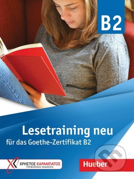 Lesetraining neu für das Goethe-Zertifikat B2 - Max Hueber Verlag