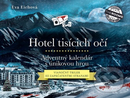Hotel tisícich očí: Adventný kalendár s únikovou hrou - Eva Eich