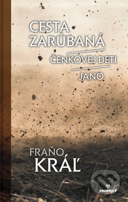 Cesta zarúbaná / Jano / Čenkovej deti - Fraňo Kráľ