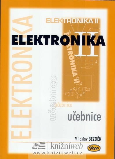 Elektronika II. - učebnice, 3.  vydání - Miloslav Bezděk