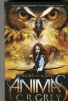 Flight of the King (Grey C. R.)(Paperback / softback)