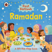 First Festivals: Ramadan - A Lift-the-Flap Book (Ladybird)(Board book)