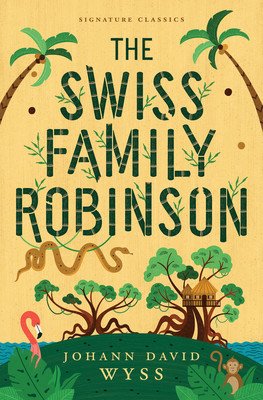 The Swiss Family Robinson (Wyss Johann David)(Paperback)