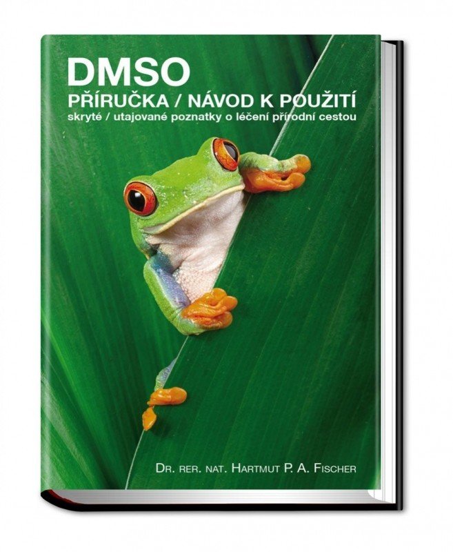 DMSO kniha - příručka / návod k použití - RNDr. Hartmut Fischer